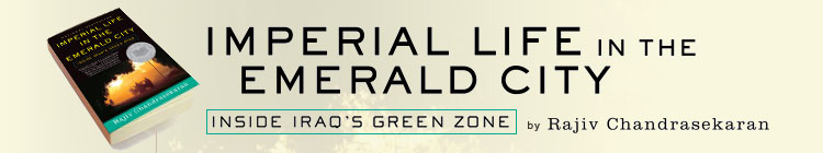 Imperial Life in the Emerald City by Rajiv Chandrasekaran